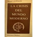 La crisis del mundo moderno