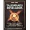 talismanes revelados
